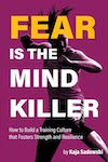 Cover of Fear Is the Mind Killer, showing a white person doing martial arts against a purple background.