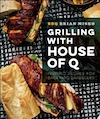 Cover of Grilling with House of Q, showing grilled sausages in buns against a black and white tablecloth.