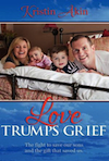 Cover photo of Love Trumps Grief, showing the author with her husband and two young sons.