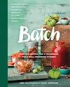 Cover of Batch, showing fresh green tomatoes with some chopped, jarred, and dried tomatoes on a rustic board against a green background.