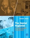 Cover of The Dental Hygienist, showing a variety of photos of families, children, and nurses in dentistry settings.