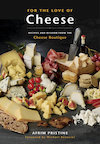 Cover of For the Love of Cheese, showing an array of cheeses with some grapes and prosciutto on a black counter.